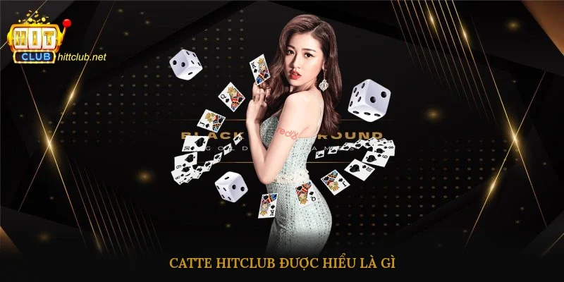 Catte Hitclub được hiểu là gì?