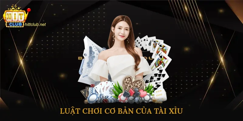 Luật Chơi Cơ Bản Của Tài Xỉu