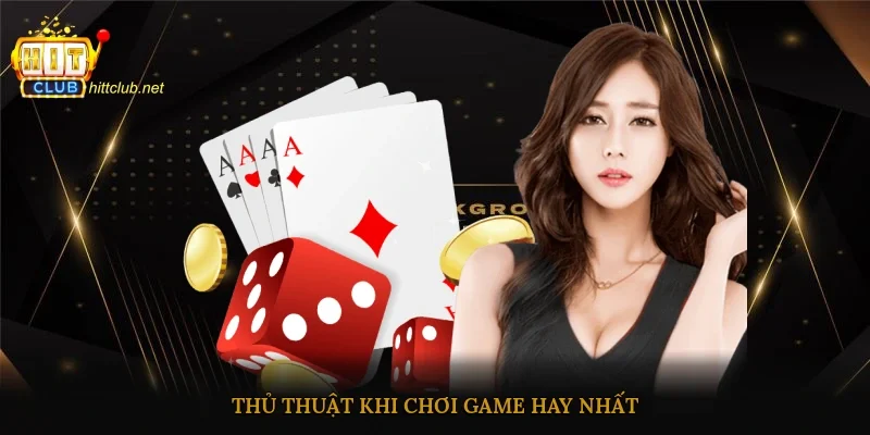 Thủ thuật khi chơi game hay nhất